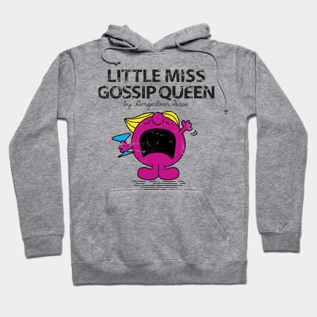 Little Miss Gossip Queen Hoodie by GingerbearTease